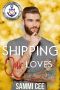[Writing Our Love 02] • Shipping Our Loves (Valentine's Inc. Cruises Book 8)